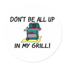 All Up In My Grill Sticker