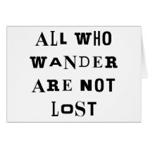 All Who Wander Card