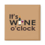 All Wine, All the Time Refrigerator Magnets