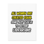 All Women Are Created Equal...Librarians