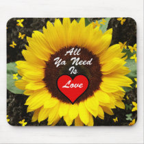 All Ya Need Is Love Summer Sunflower Mousepad