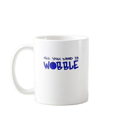 All you need is Wobble DUBSTEP BASS Coffee Mug by dubsteptshirts