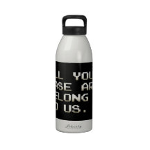 ALL YOUR BASE ARE BELONG TO US WATER BOTTLES