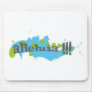 Alleluia !!! Gris sur taches bleues-vertes Mouse Pad