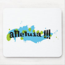 Alleluia !!! Noir sur taches bleues-vertes Mousepads