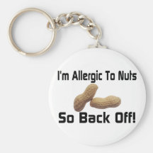 Allergic To Nuts Keychain