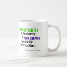 Allez avec confiance dans la direction de vos rêve tasses