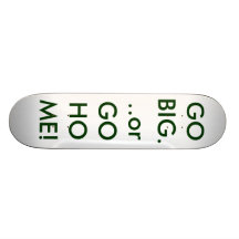 ALLEZ GRAND ou RENTREZ À LA MAISON ! Plateaux De Skateboards