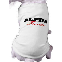 Alpha Female Dog Tee