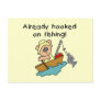 Already Hooked on Fishing Tshirts and Gifts Postcard