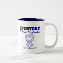 ALS Every Day I Miss My Grandma Mugs