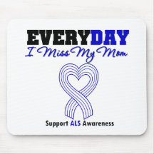 ALS Every Day I Miss My Mom Mouse Pad