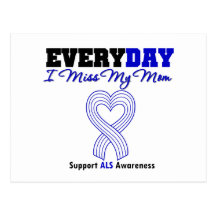 ALS Every Day I Miss My Mom Postcard