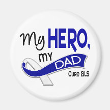 ALS My Dad My Hero 42 Fridge Magnet