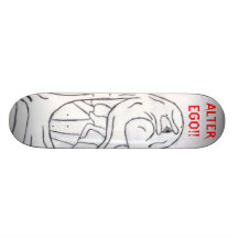 ALTER EGO!! SKATEBOARD