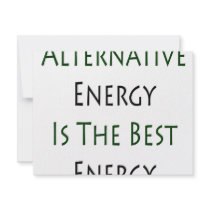 Alternative Energy Is The Best Energy Personalized Invitation