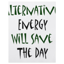 Alternative Energy Will Save The Day Full Color Flyer