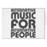 Alternative Music 4 Alternative People - Emo Rock Greeting Cards