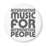 Alternative Music 4 Alternative People - Emo Rock Fridge Magnet