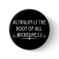 Altruism Is Wicked Button