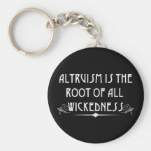 Altruism Is Wicked Keychain