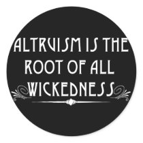 Altruism Is Wicked Stickers