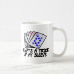 Always A Trick Coffee Mug