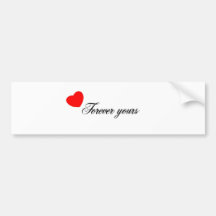 Always and forever Products Bumper Stickers