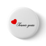 Always and forever Products Pinback Button