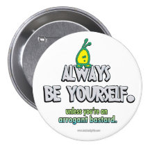 Always Be Yourself... Pin