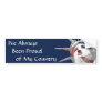 Always Been Proud of Country Bumper Sticker