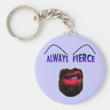 Always Fierce Key Chain