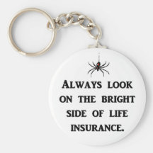 always-look-on-the-bright-side-of-life-insurance keychain