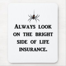 always-look-on-the-bright-side-of-life-insurance mouse pads