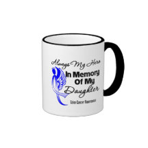 Always My Hero In Memory Daughter - Colon Cancer Mugs