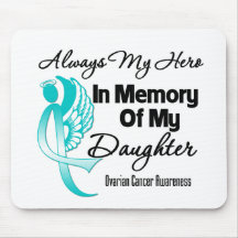 Always My Hero In Memory Daughter - Ovarian Cancer Mouse Pads