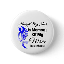 Always My Hero In Memory Mom - Colon Cancer