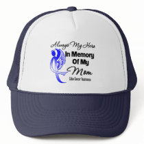 Always My Hero In Memory Mom - Colon Cancer