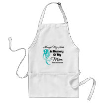 Always My Hero In Memory Mom - Ovarian Cancer Apron