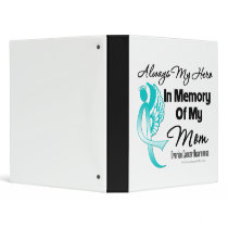 Always My Hero In Memory Mom - Ovarian Cancer