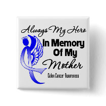 Always My Hero In Memory Mother - Colon Cancer