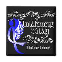 Always My Hero In Memory Mother - Colon Cancer