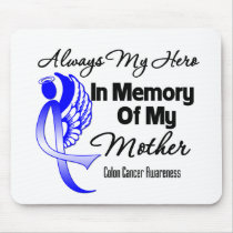 Always My Hero In Memory Mother - Colon Cancer