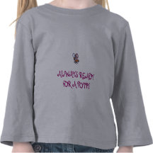 Always Ready for a Potty Tee Shirts