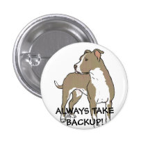 ALWAYS TAKE BACKUP! BUTTONS