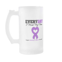 Alzheimer's Disease Every Day I Miss My Mom Mug