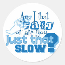 Am I that fast stickers