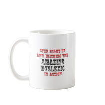 Amazing Dyslexic In Action Mugs