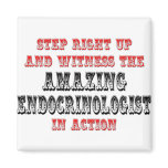 Amazing Endocrinologist In Action Refrigerator Magnet