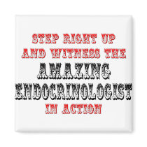 Amazing Endocrinologist In Action Refrigerator Magnet